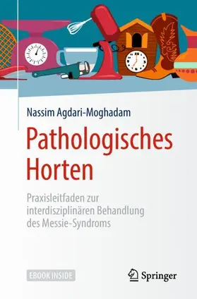 Agdari-Moghadam |  Pathologisches Horten | Buch |  Sack Fachmedien