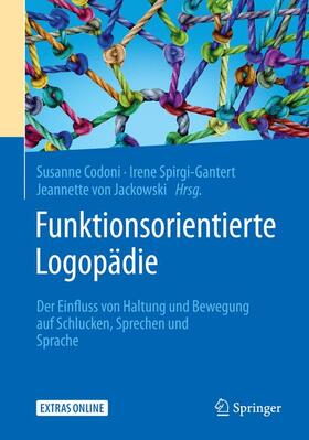 Codoni / von Jackowski / Spirgi-Gantert |  Funktionsorientierte Logopädie | Buch |  Sack Fachmedien