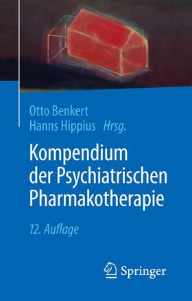 Benkert / Hippius |  Kompendium der Psychiatrischen Pharmakotherapie | Buch |  Sack Fachmedien