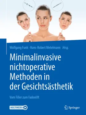 Funk / Metelmann |  Minimalinvasive nichtoperative Methoden in der Gesichtsästhetik | eBook | Sack Fachmedien