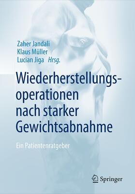 Jandali / Jiga / Müller |  Wiederherstellungsoperationen nach starker Gewichtsabnahme | Buch |  Sack Fachmedien