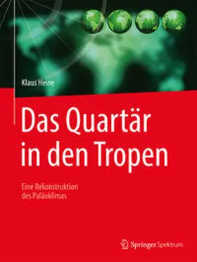 Heine |  Das Quartär in den Tropen | eBook | Sack Fachmedien