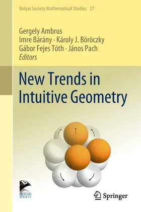 Ambrus / Bárány / Böröczky |  New Trends in Intuitive Geometry | eBook | Sack Fachmedien