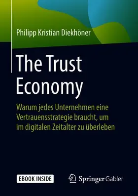 Diekhöner |  The Trust Economy | Buch |  Sack Fachmedien