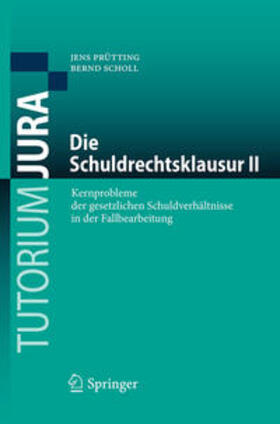 Prütting / Scholl |  Die Schuldrechtsklausur II | eBook | Sack Fachmedien