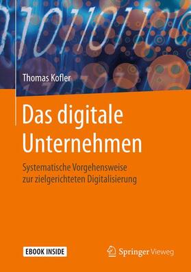 Kofler | Das digitale Unternehmen | Medienkombination | 978-3-662-57616-8 | sack.de