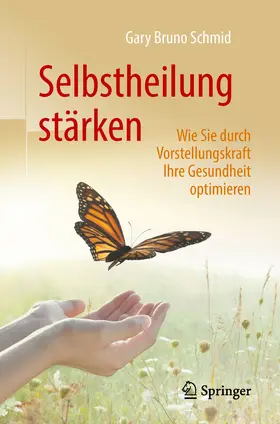 Schmid |  Selbstheilung stärken | Buch |  Sack Fachmedien