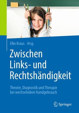 Kraus |  Zwischen Links- und Rechtshändigkeit | Buch |  Sack Fachmedien