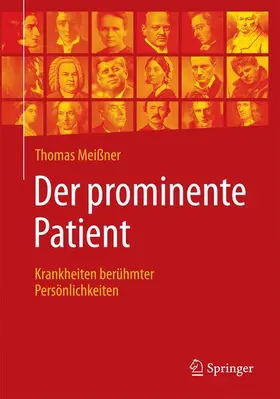 Meißner |  Der prominente Patient | Buch |  Sack Fachmedien