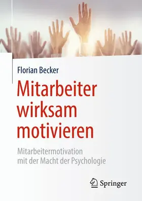 Becker |  Mitarbeiter wirksam motivieren | Buch |  Sack Fachmedien