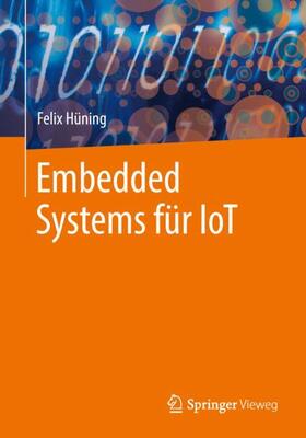 Hüning |  Embedded Systems für IoT | Buch |  Sack Fachmedien