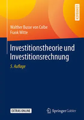 Busse von Colbe / Witte |  Investitionstheorie und Investitionsrechnung | eBook | Sack Fachmedien