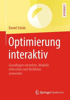 Scholz |  Optimierung interaktiv | Buch |  Sack Fachmedien