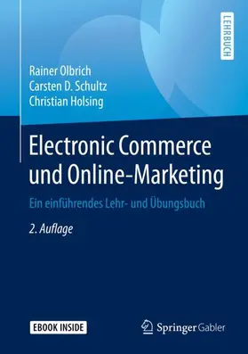 Olbrich / Schultz / Holsing |  Electronic Commerce und Online-Marketing | Buch |  Sack Fachmedien