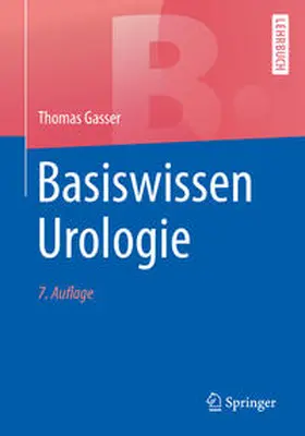 Gasser |  Basiswissen Urologie | eBook | Sack Fachmedien