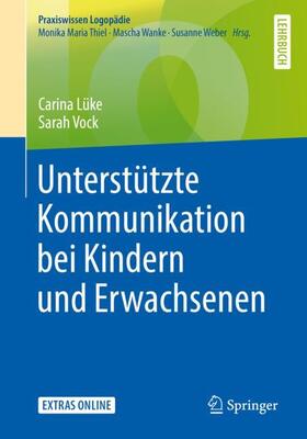 Vock / Lüke |  Unterstützte Kommunikation bei Kindern und Erwachsenen | Buch |  Sack Fachmedien