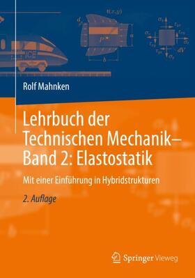 Mahnken |  Lehrbuch der Technischen Mechanik - Band 2: Elastostatik | Buch |  Sack Fachmedien
