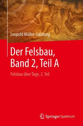 Müller-Salzburg |  Der Felsbau, Band 2, Teil A | Buch |  Sack Fachmedien