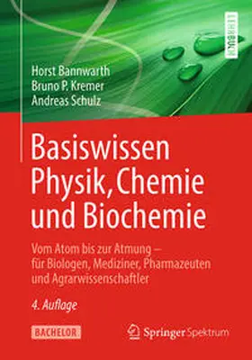 Bannwarth / Kremer / Schulz |  Basiswissen Physik, Chemie und Biochemie | eBook | Sack Fachmedien