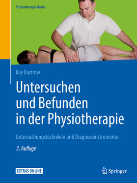 Bartrow |  Untersuchen und Befunden in der Physiotherapie | eBook | Sack Fachmedien