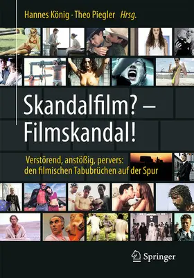 König / Piegler |  Skandalfilm? – Filmskandal! | eBook | Sack Fachmedien