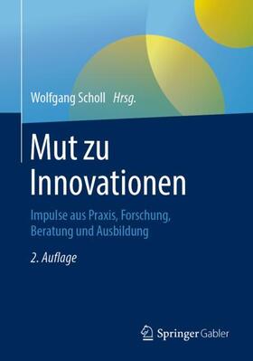 Scholl |  Mut zu Innovationen | Buch |  Sack Fachmedien