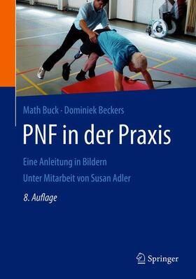 Buck / Beckers / Adler |  PNF in der Praxis | Buch |  Sack Fachmedien