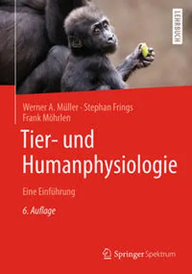 Müller / Frings / Möhrlen | Tier- und Humanphysiologie | E-Book | sack.de