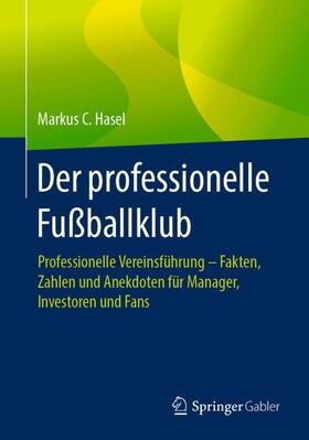 Hasel |  Der professionelle Fußballklub | Buch |  Sack Fachmedien