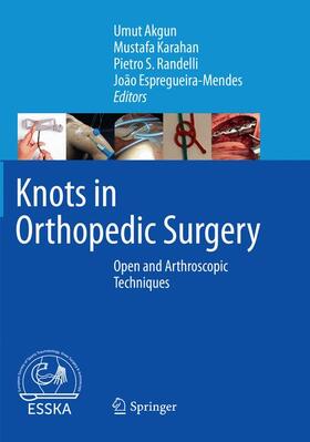 Akgun / Espregueira-Mendes / Karahan |  Knots in Orthopedic Surgery | Buch |  Sack Fachmedien