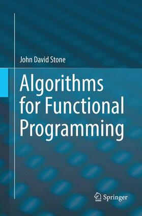 Stone |  Algorithms for Functional Programming | Buch |  Sack Fachmedien