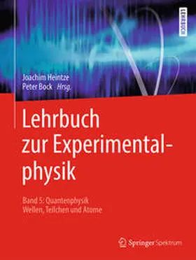 Heintze / Bock |  Lehrbuch zur Experimentalphysik Band 5: Quantenphysik | eBook | Sack Fachmedien