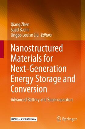 Zhen / Liu / Bashir |  Nanostructured Materials for Next-Generation Energy Storage and Conversion | Buch |  Sack Fachmedien