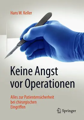 Keller |  Keine  Angst vor Operationen | Buch |  Sack Fachmedien