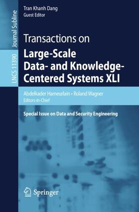 Hameurlain / Dang / Wagner |  Transactions on Large-Scale Data- and Knowledge-Centered Systems XLI | Buch |  Sack Fachmedien