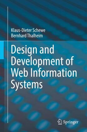 Thalheim / Schewe |  Design and Development of Web Information Systems | Buch |  Sack Fachmedien