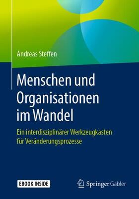 Steffen |  Steffen, A: Menschen und Organisationen im Wandel | Buch |  Sack Fachmedien