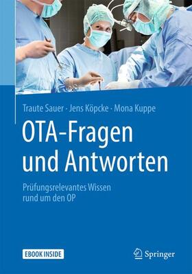 Sauer / Köpcke / Kuppe |  Sauer, T: OTA - Fragen und Antworten | Buch |  Sack Fachmedien