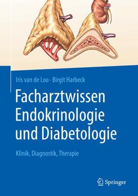 Harbeck / van de Loo |  Facharztwissen Endokrinologie und Diabetologie | Buch |  Sack Fachmedien