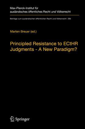 Breuer |  Principled Resistance to ECtHR Judgments - A New Paradigm? | eBook | Sack Fachmedien