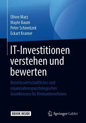 Marz / Baum / Schimitzek |  IT-Investitionen verstehen und bewerten | Buch |  Sack Fachmedien