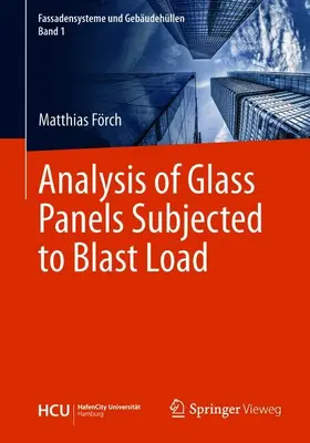 Förch |  Analysis of Glass Panels Subjected to Blast Load | Buch |  Sack Fachmedien