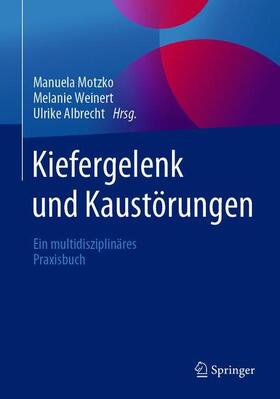 Motzko / Weinert / Albrecht |  Kiefergelenk und Kaustörungen | Buch |  Sack Fachmedien