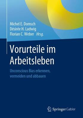 Domsch / Weber / Ladwig |  Vorurteile im Arbeitsleben | Buch |  Sack Fachmedien