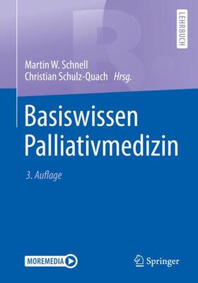 Schulz-Quach / Schnell |  Basiswissen Palliativmedizin | Buch |  Sack Fachmedien