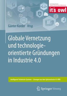 Korder |  Globale Vernetzung und technologieorientierte Gründungen in Industrie 4.0 | Buch |  Sack Fachmedien