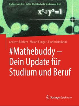 Büchter / Osterbrink / Klinger |  #Mathebuddy ¿ Dein Update für Studium und Beruf | Buch |  Sack Fachmedien