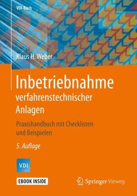 Weber |  Inbetriebnahme verfahrenstechnischer Anlagen | Buch |  Sack Fachmedien