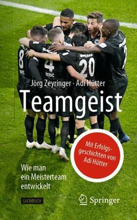 Zeyringer / Hütter |  Teamgeist | Buch |  Sack Fachmedien