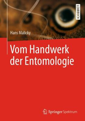 Malicky |  Vom Handwerk der Entomologie | Buch |  Sack Fachmedien